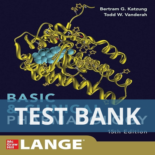 Test Bank for Basic and Clinical Pharmacology 15th Edition Katzung Trevor