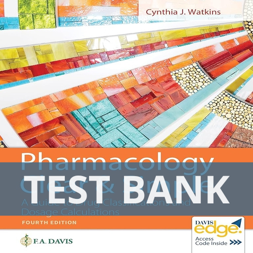 Pharmacology Clear and Simple 4th Edition Cynthia J. Watkins TEST BANK