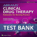 TEST BANK Abrams' Clinical Drug Therapy Rationales for Nursing Practice 12th Edition Frandsen